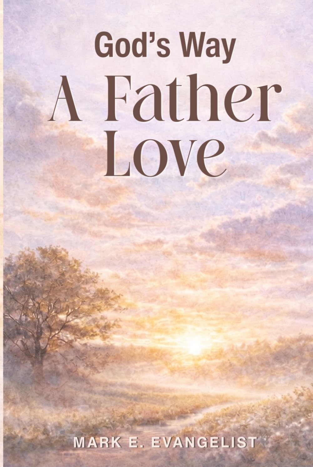 God's Way: A Father's Love