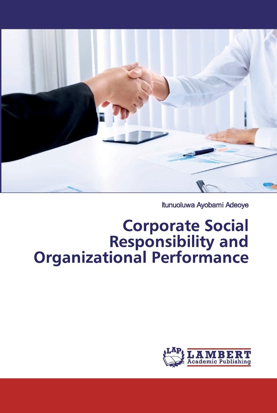 Corporate Social Responsibility and Organizational Performance