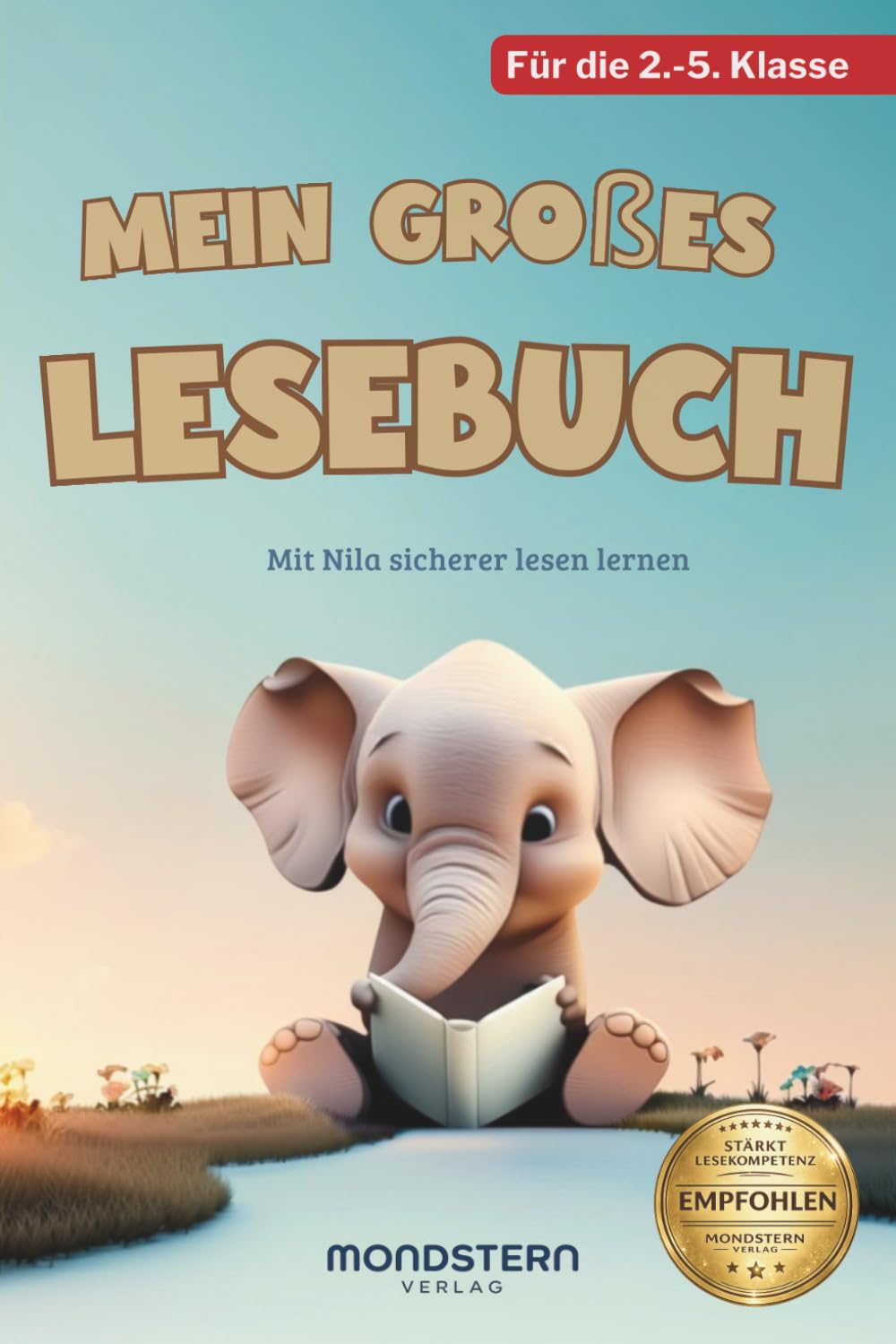 Mein großes Lesebuch: Mit Nila sicherer lesen lernen - 12 motivierende Tiergeschichten für mehr Lesefreude und Selbstvertrauen