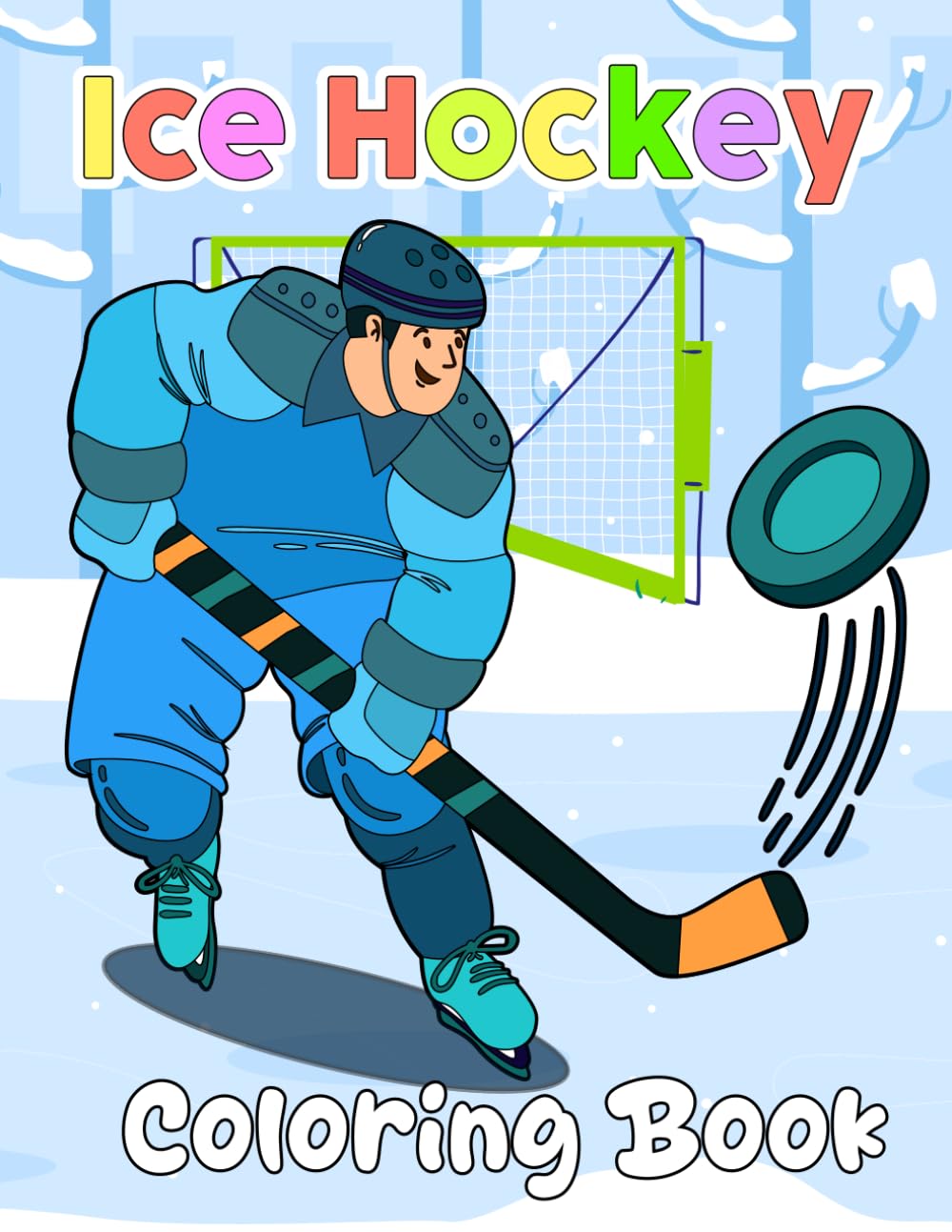 Ice Hockey Coloring Book: 30 Easy and Fun Designs For Boys & Girls