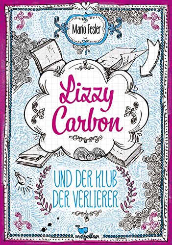 Fesler, M: Lizzy Carbon und der Klub der Verlierer...