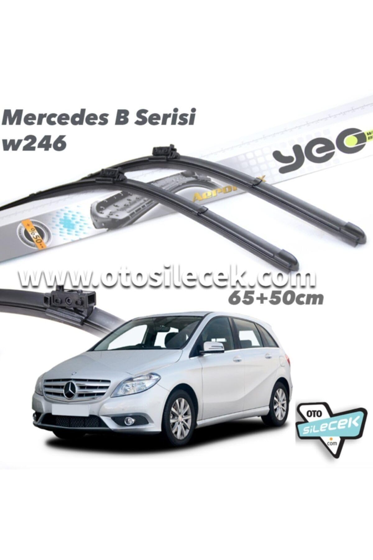 Yeo Mercedes B Serisi W246 ile Uyumlu Ön Silecek Takımı 2015-...