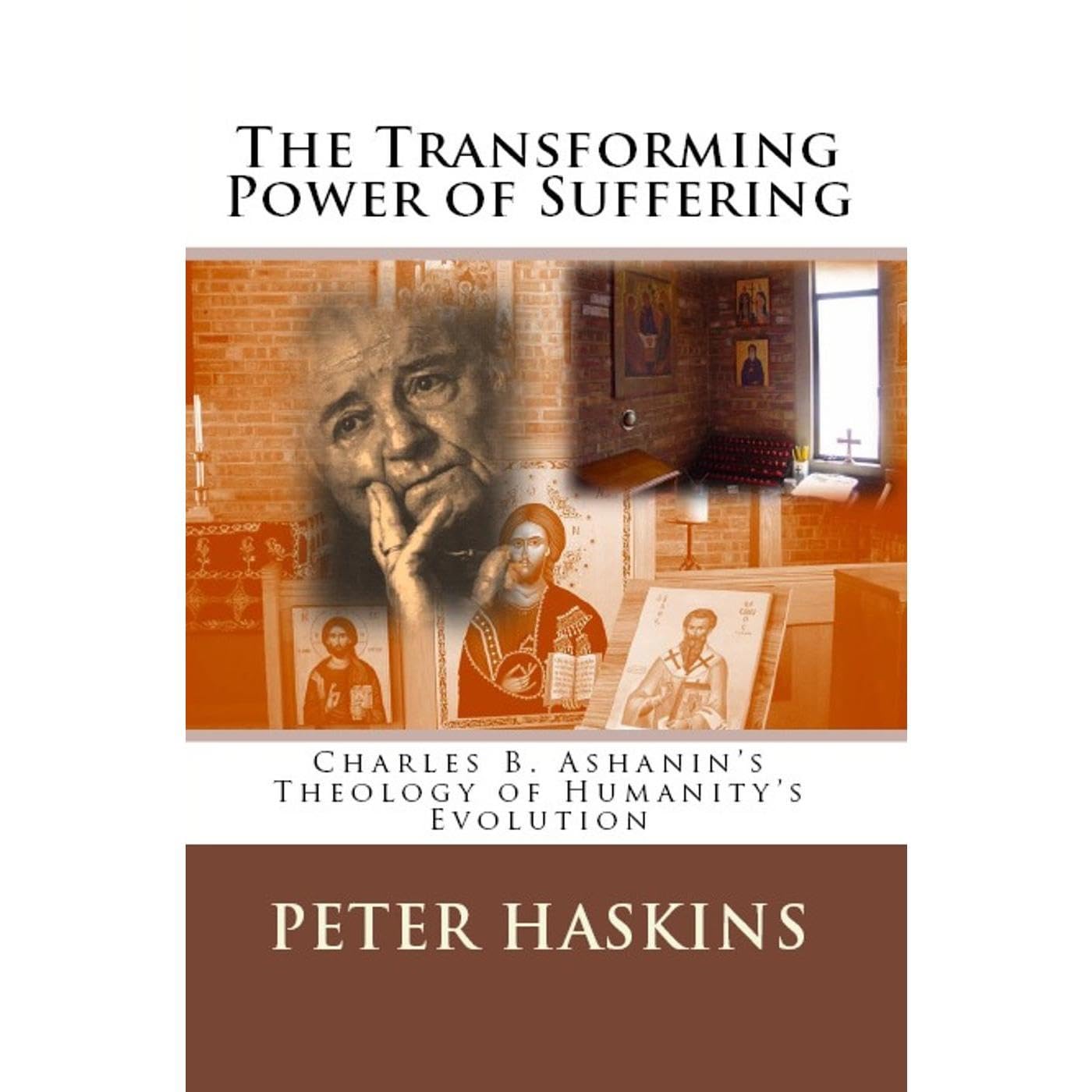 The Transforming Power of Suffering: Charles B. Ashanin's Theology of Humanity's Evolution