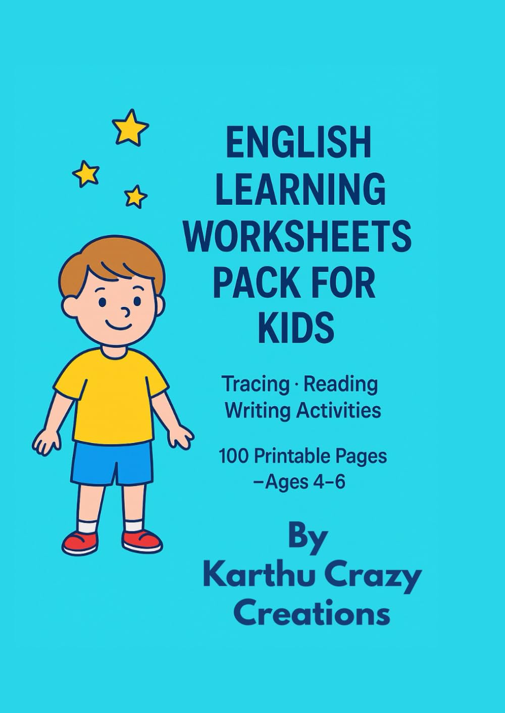 ENGLISH LEARNING WORKSHEETS PACK FOR KIDS: Tracing • Reading • Writing Activities