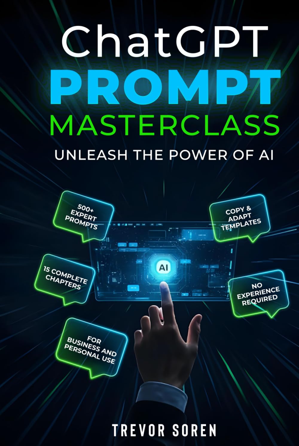 ChatGPT Prompt Masterclass: UNLEASH THE POWER OF AI