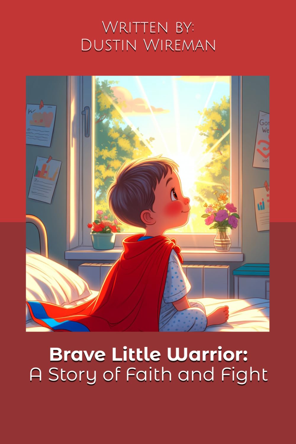 Brave Little Warrior: A Story of Faith and Fight