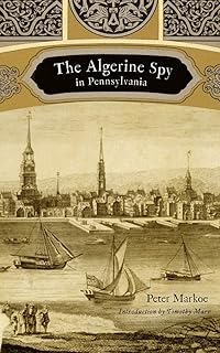 The Algerine Spy in Pennsylvania