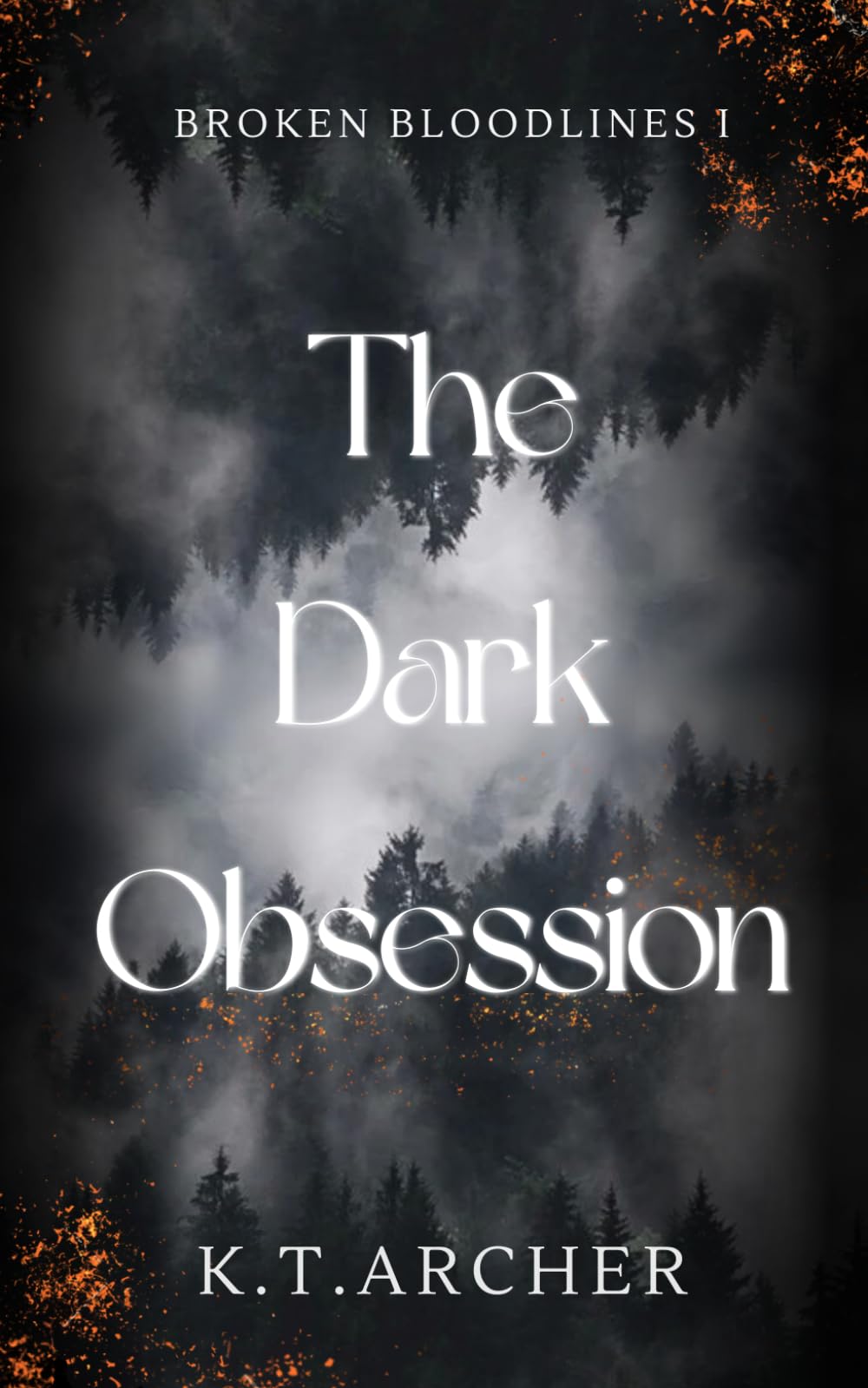 The Dark Obsession: 1 (Broken Bloodlines)