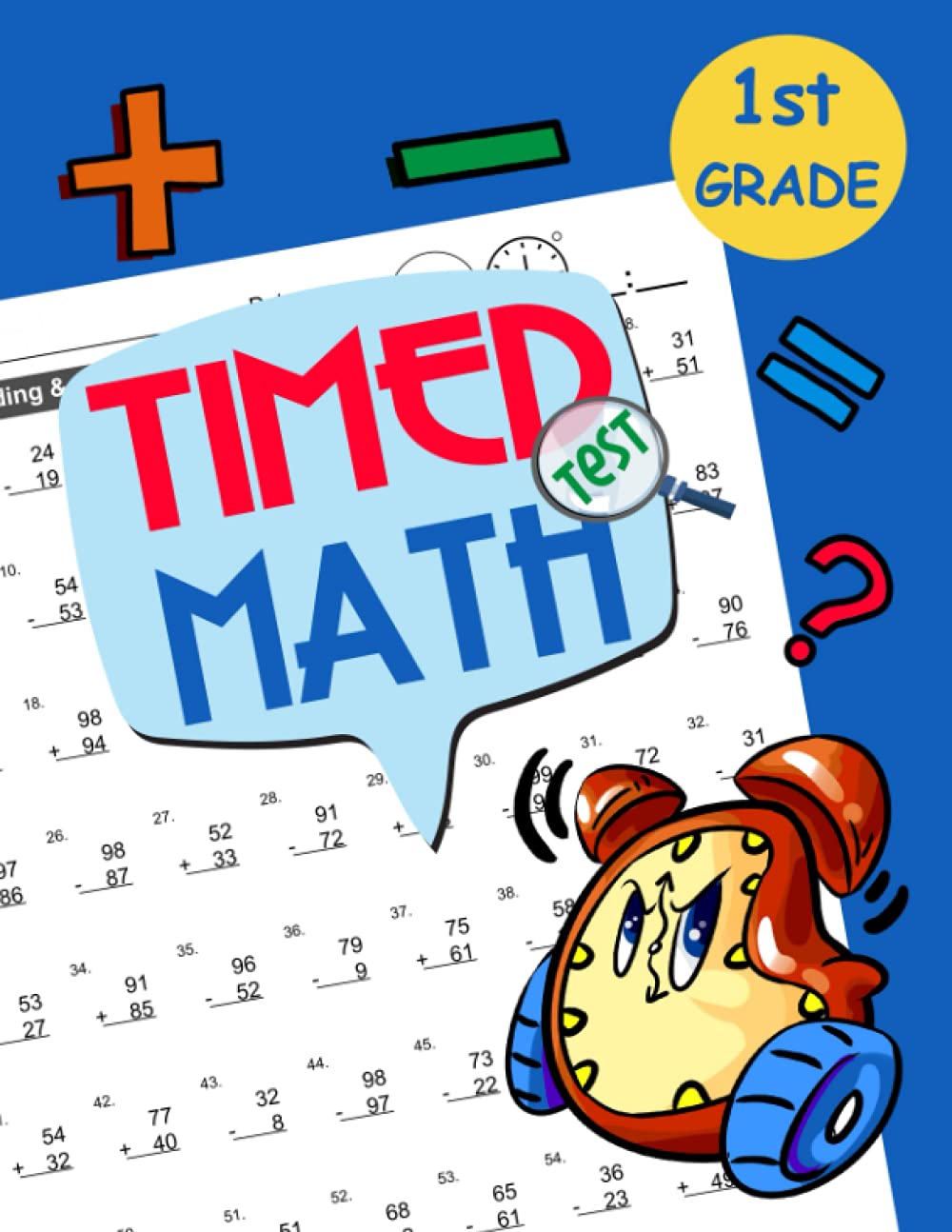 Timed Math Test 1st Grade: Practice 100 Days Of Speed Drills Addition And Subtraction | Single And Double Digits 0-99