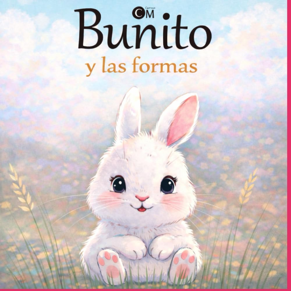 Bunito y las formas: Libro educativo para aprender las formas de 1 a 3 años (Aprende y juega con Bunito)