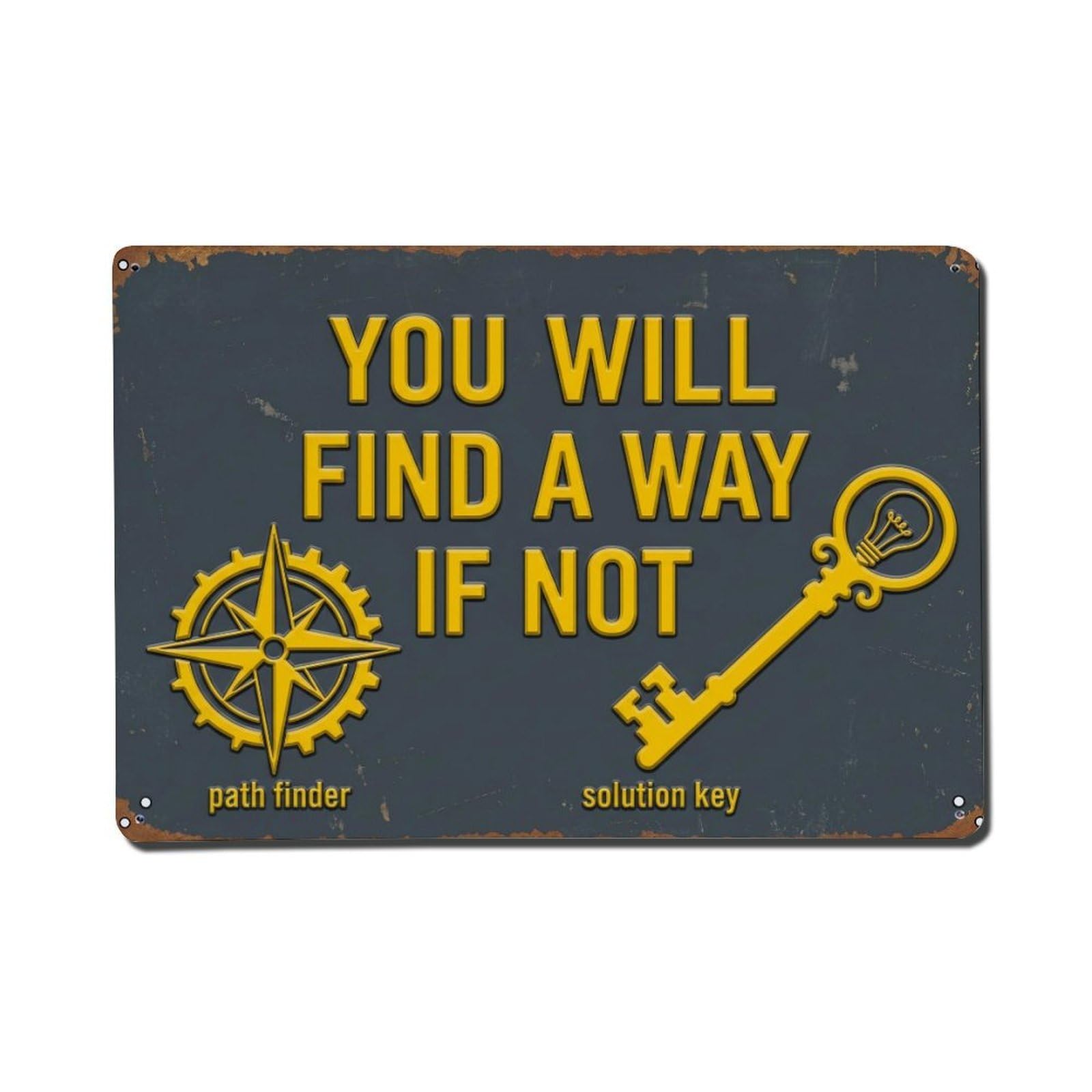 Will Find Way Industrial Retro Motivational Slogans Metal Tin Sign Plaque Wall Decor for Cafe, Club Bar, Office, Home Garden Metal Poster 8x12Inch
