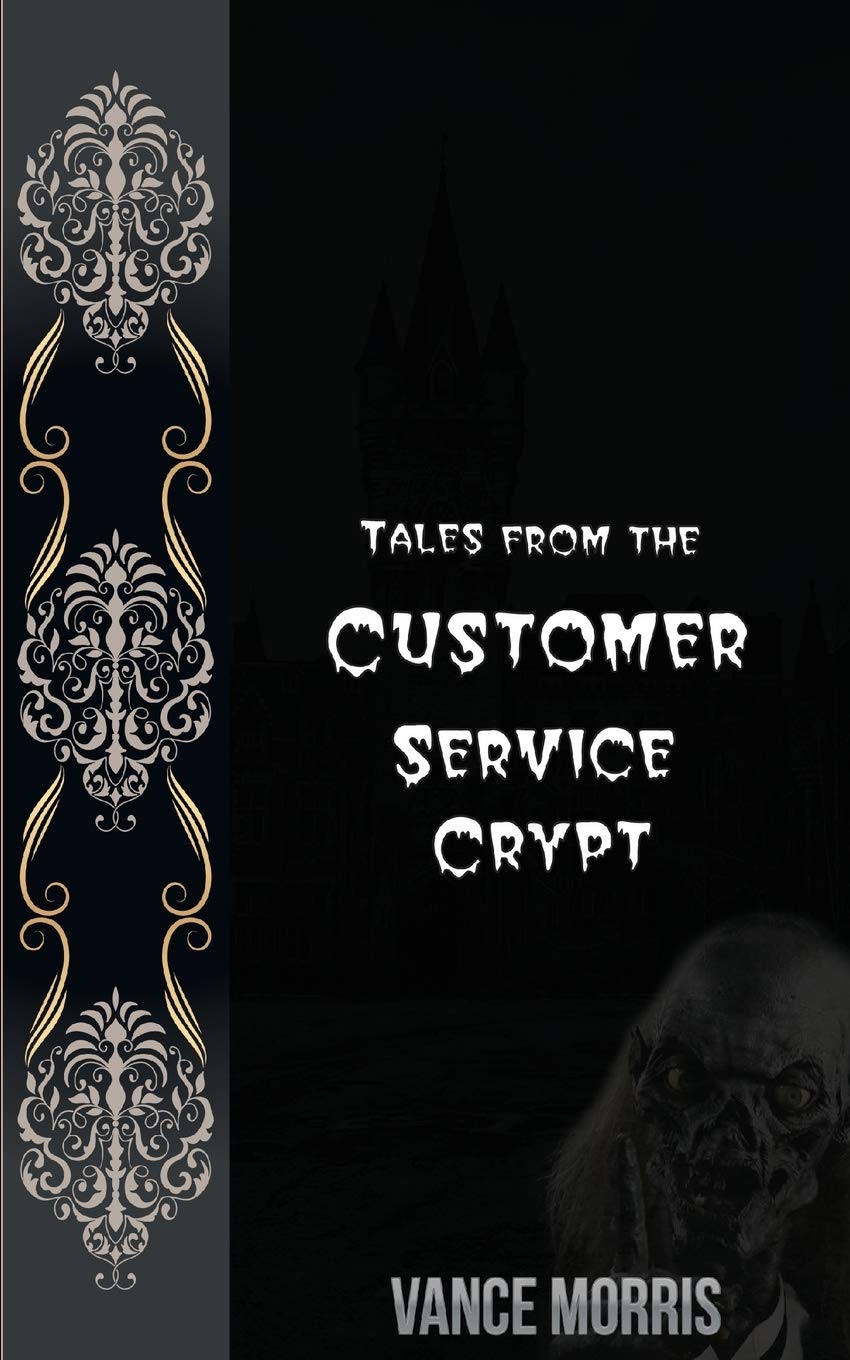 Tales From The Customer Service Crypt