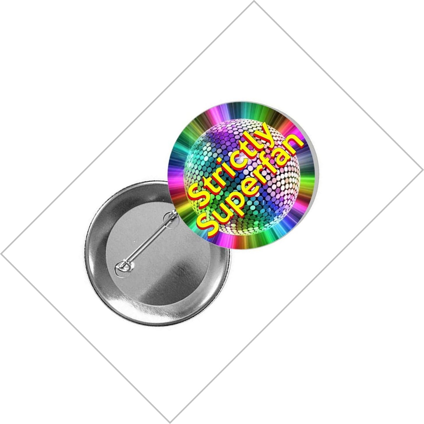 STRICTLY SUPERFAN - 44mm COLLECTORS BUTTON BADGE