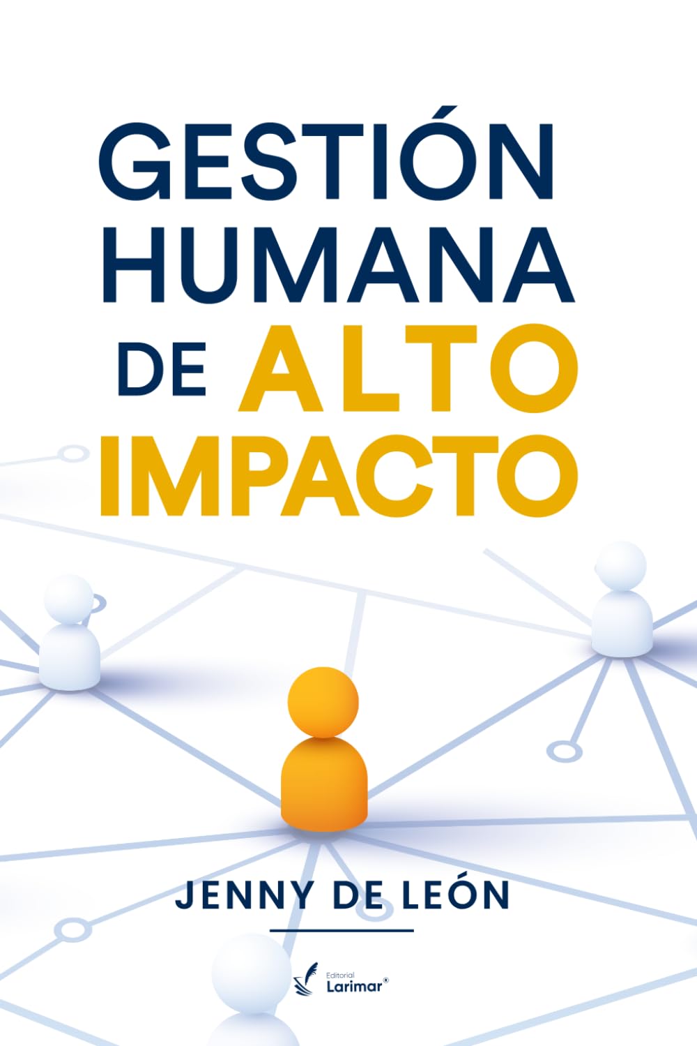 GESTIÓN HUMANA DE ALTO IMPACTO (Spanish Edition)