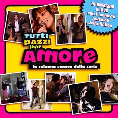 Tutti Pazzi Per Amore