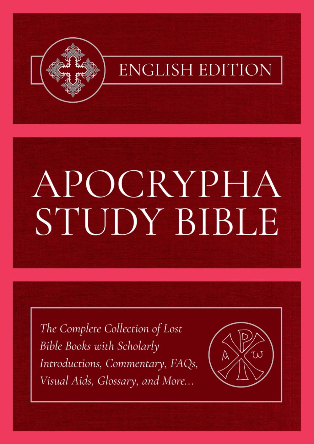 Apocrypha Study Bible - English Edition: The Complete Collection of Lost Bible Books with Scholarly Introductions, Commentary, FAQs, Visual Aids, Glossary, and More...