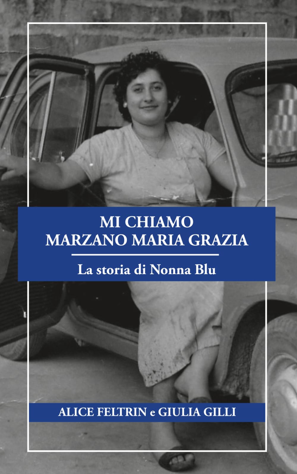 MI CHIAMO MARZANO MARIA GRAZIA: La storia di Nonna Blu