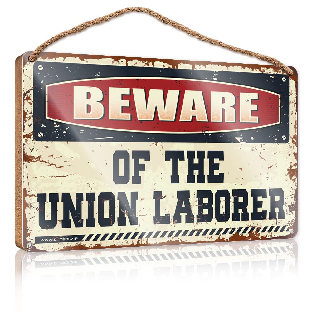 DTHA Funny Signs For Bedroom Beware Of The Union Laborer Wooden Sign Spring Porch Decor Front Door Decor(23X35CM)