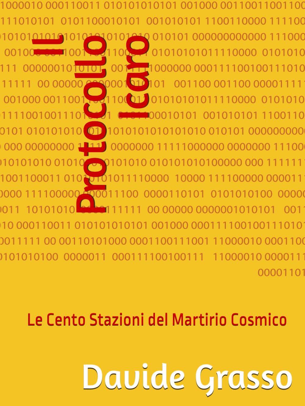 Il Protocollo Icaro: Le Cento Stazioni del Martirio Cosmico