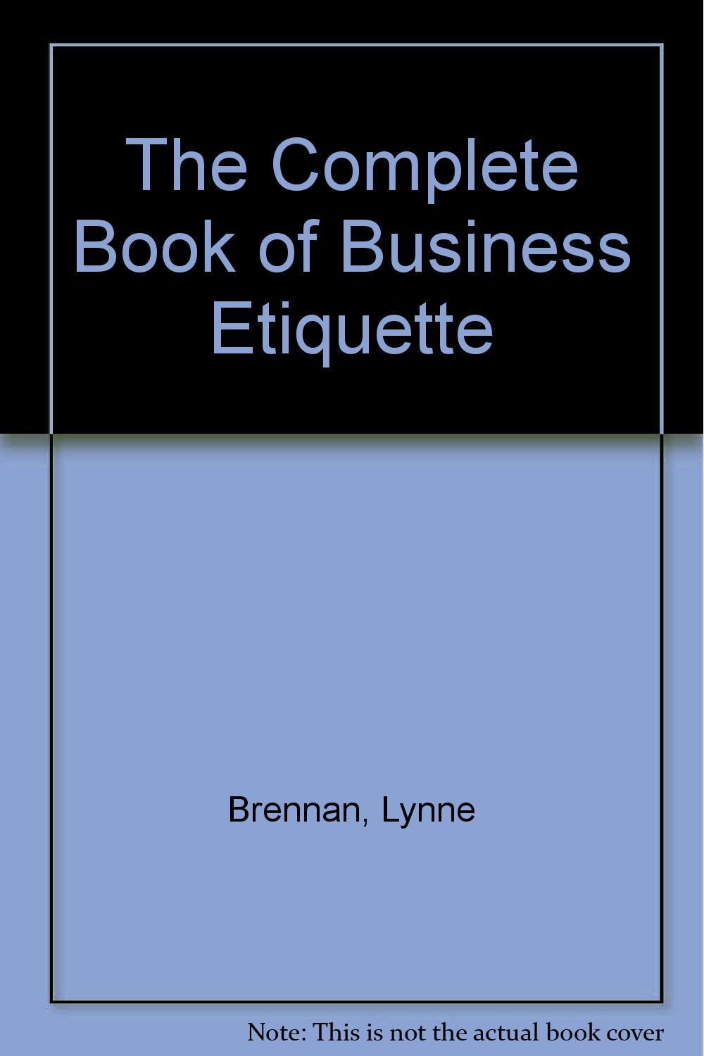 The Complete Book of Business Etiquette