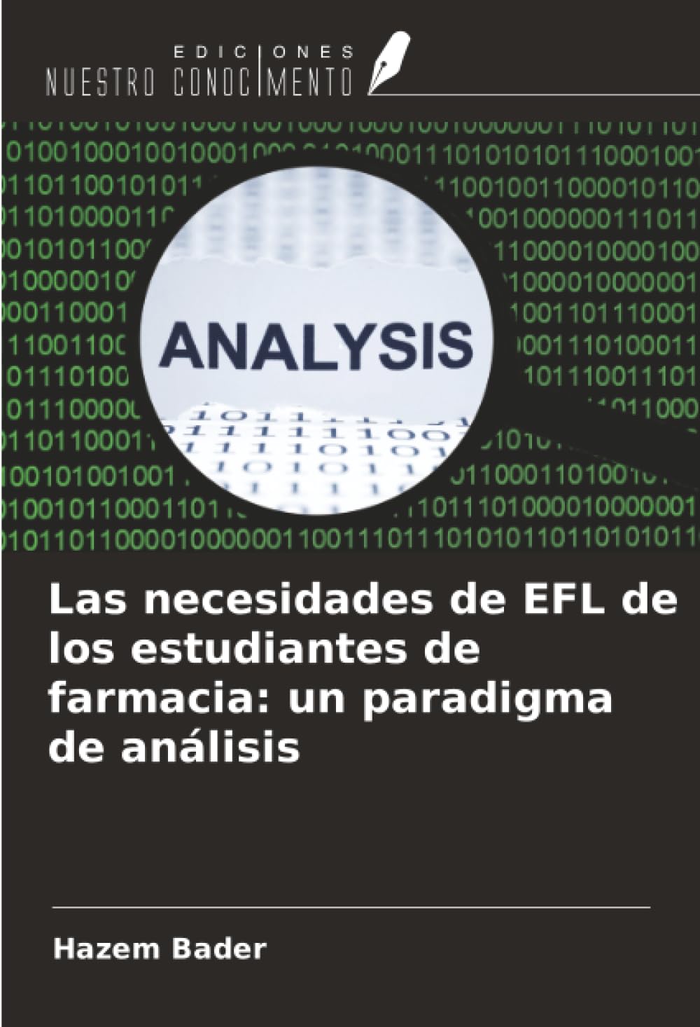 Las necesidades de EFL de los estudiantes de farmacia: un paradigma de análisis
