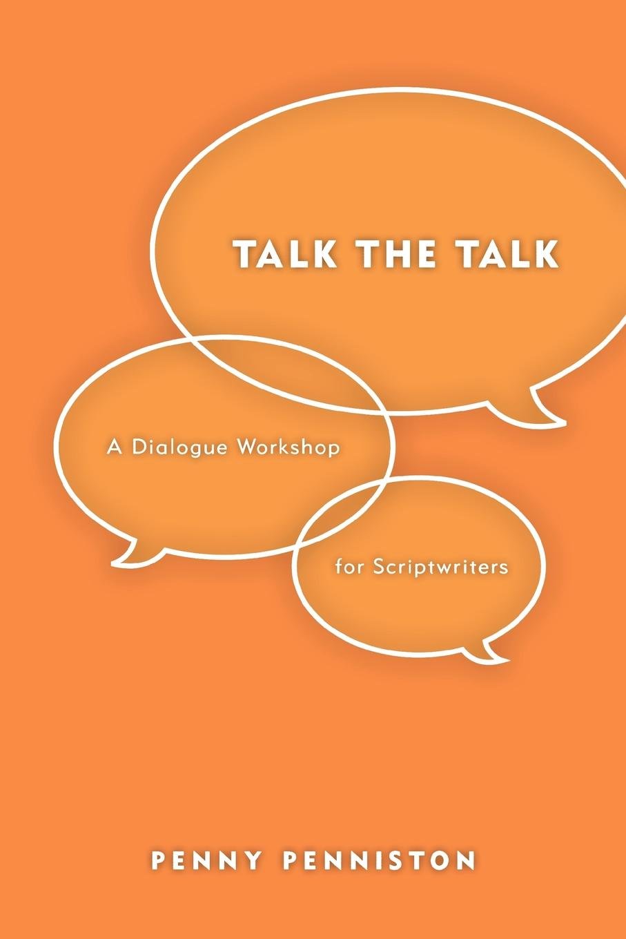 Buy Talk the Talk: A Dialogue Workshop for Scriptwriters — BookShops.in