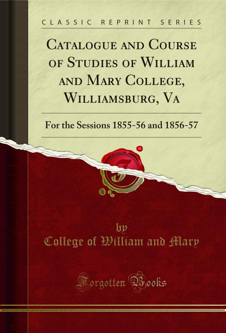 Catalogue and Course of Studies of William and Mary College