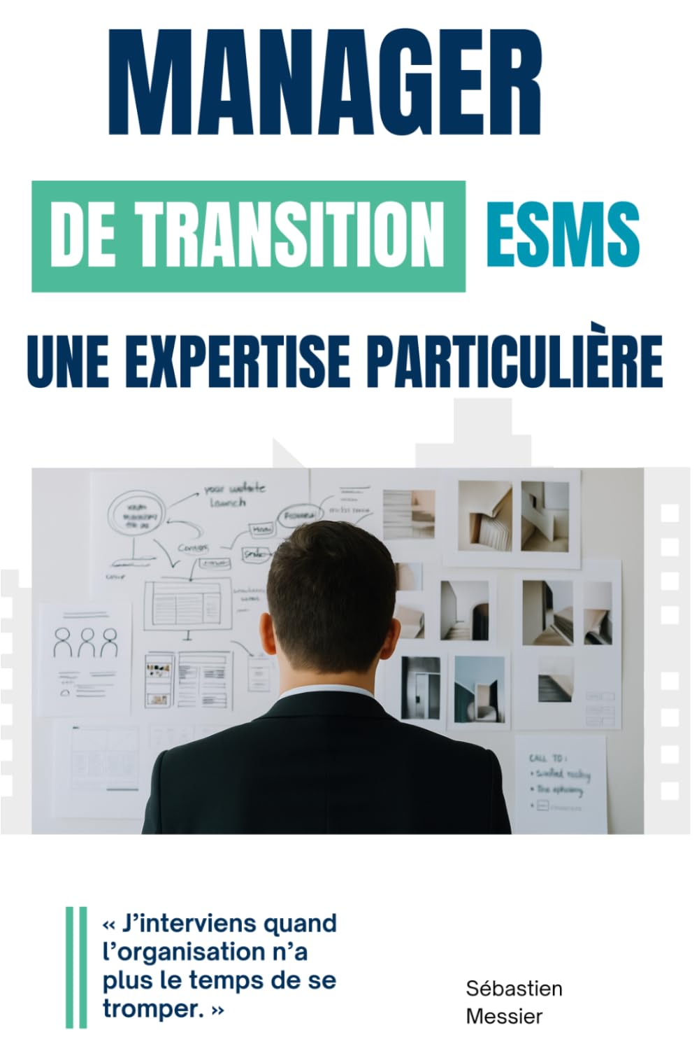 MANAGER DE TRANSITION EN ESMS UNE EXPERTISE PARTICULIERE