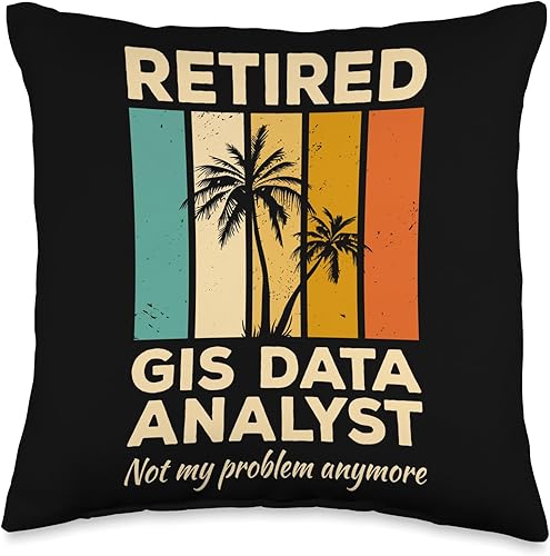 Miniatura 1 de Retired GIS Data Analyst Not My Problem Anymore - Almohada de 16 x 16 pulgadas, multicolor
