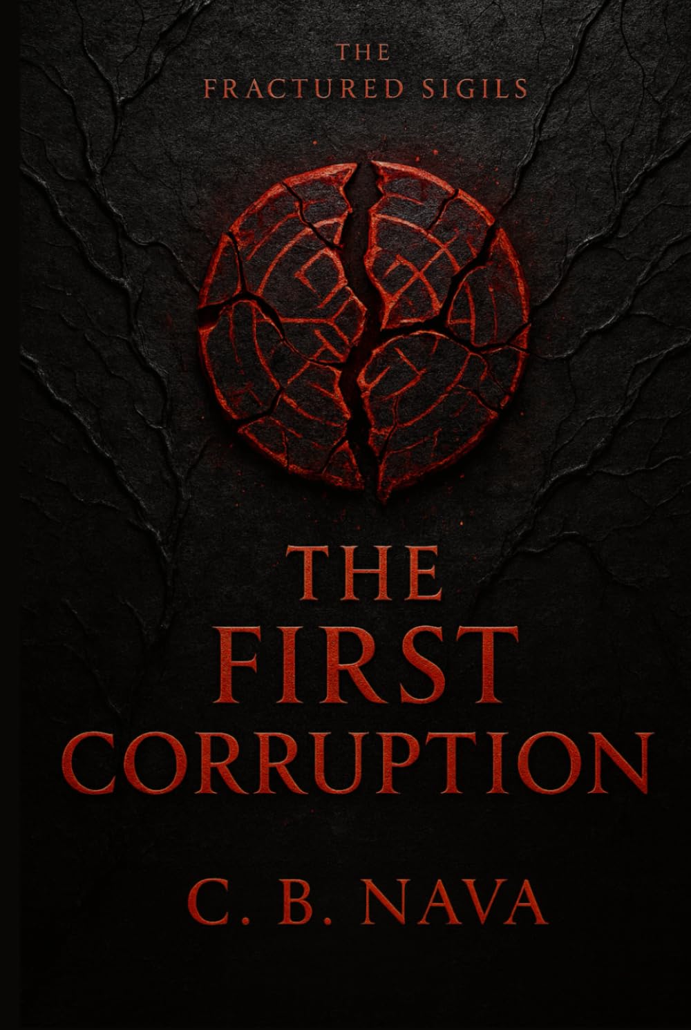 The First Corruption: 1 (The Fractured Sigils)