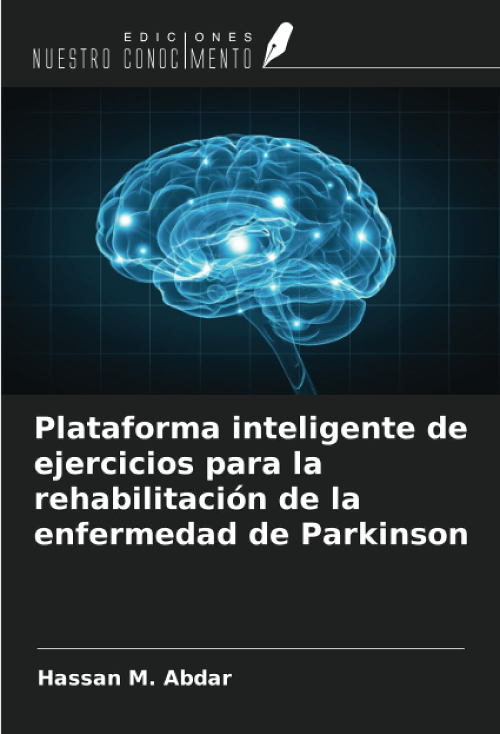 Plataforma inteligente de ejercicios para la rehabilitación de la enfermedad de Parkinson (Spanish Edition)