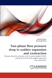 Two phase flow pressure drop in sudden expansion and contraction: Pressure drop for oil-water and air-water system in thin and thick orifices with sudden expansion and contraction