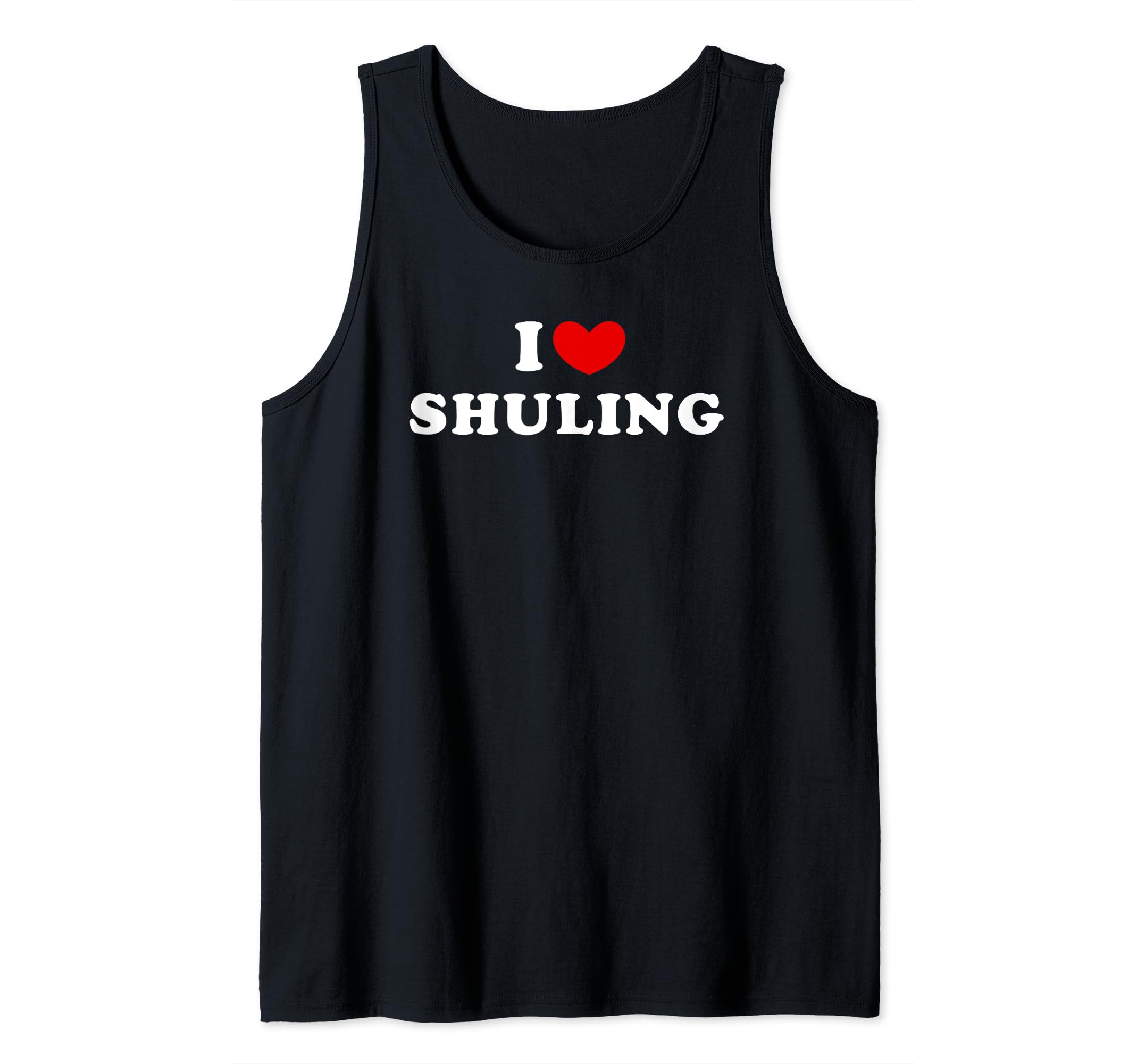 I Love Shuling, I Heart Shuling Tank Top