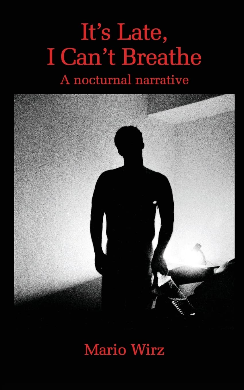 It's Late, I Can't Breathe: A Nocturnal Narrative