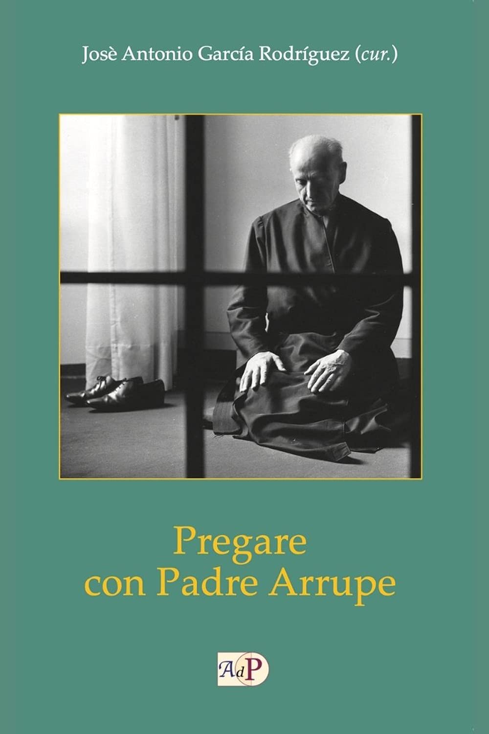 Pregare Con Padre Arrupe - 4