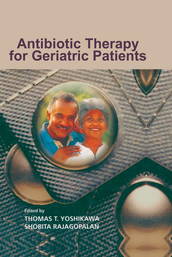 Antibiotic Therapy for Geriatric Patients      1st Edition, Kindle Edition