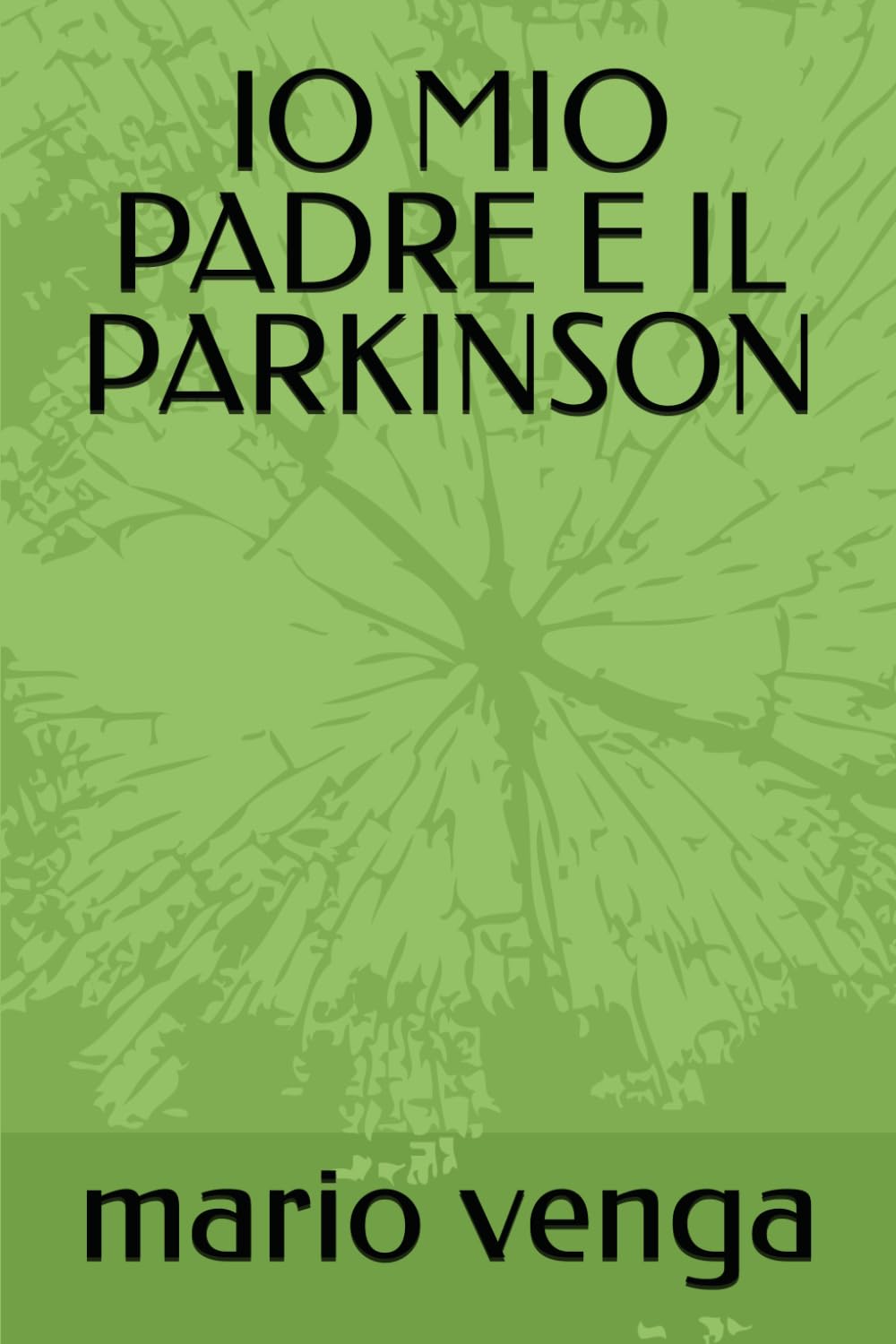 IO MIO PADRE E IL PARKINSON