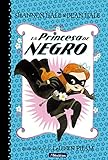 La Princesa De Negro (The Princess In Black) (Turtleback School & Library Binding Edition) (La Princesa de Negro 1 / The Princess in Black (Book 1))
