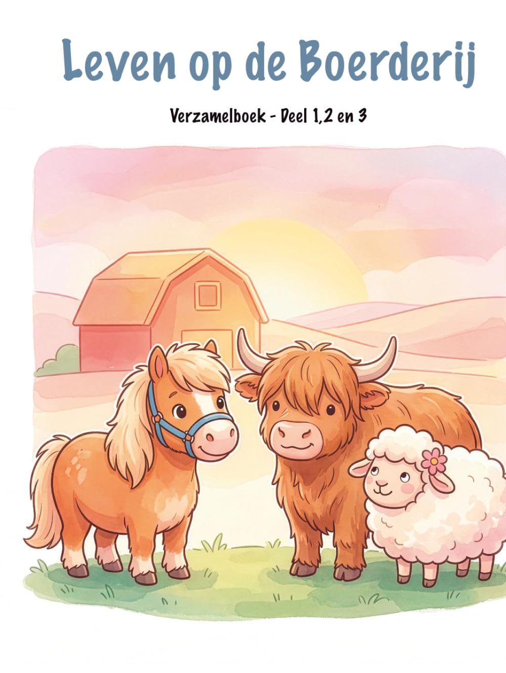 Leven op de Boerderij: Verzamelboek - deel 1,2 en 3