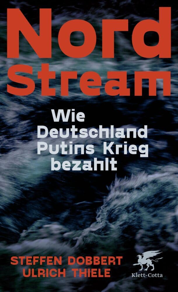 Nord Stream: Wie Deutschland Putins Krieg bezahlt | SPIEGEL-Bestseller