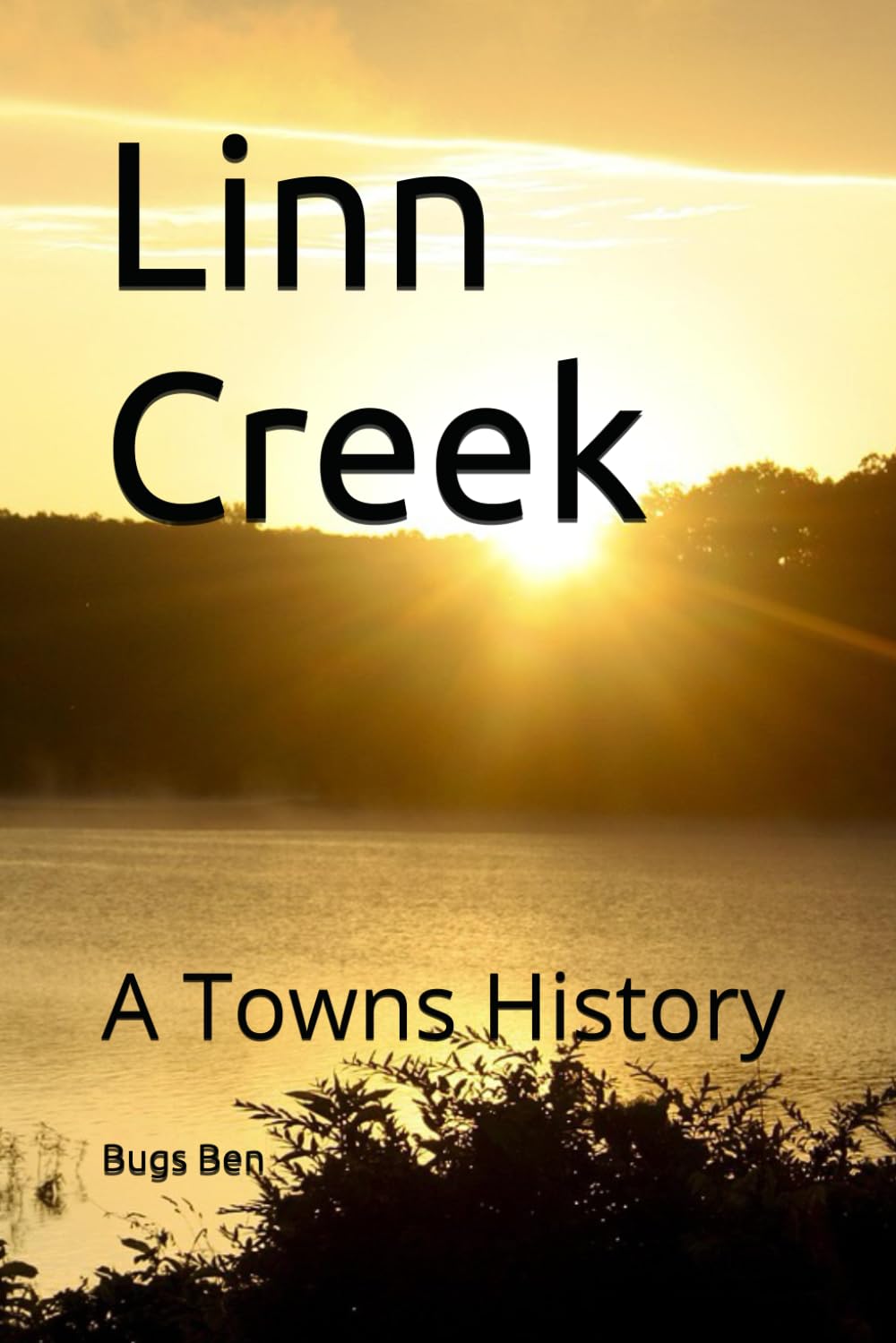 Linn Creek: A Towns History
