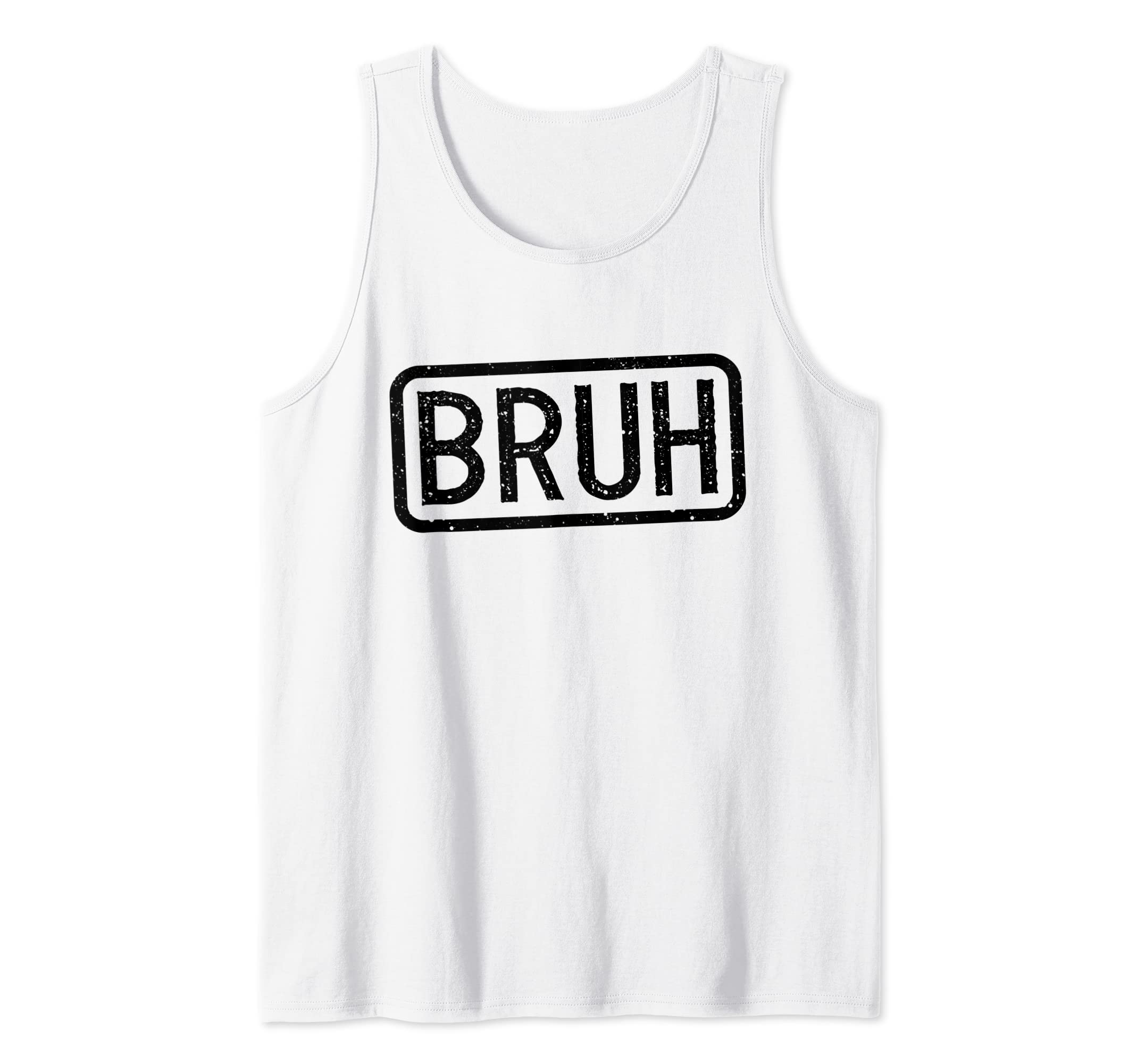 Bruhhh Bro Bruh For Teens Co.Bruh Stamp Bruh Meme Boys Men's Teen Bruh Tank Top
