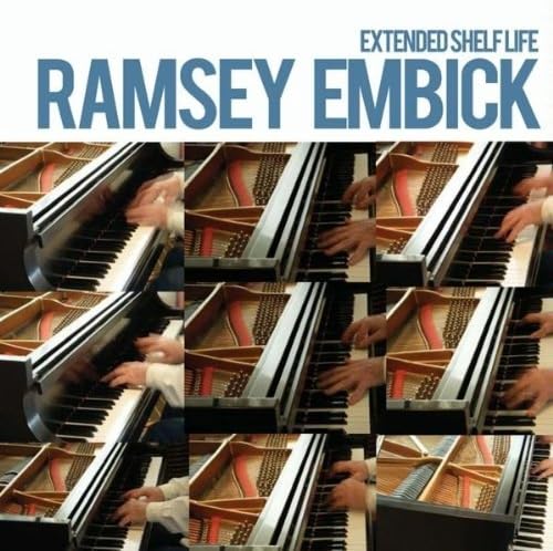 Extended Shelf Life by Ramsey Embick (2009-01-01)