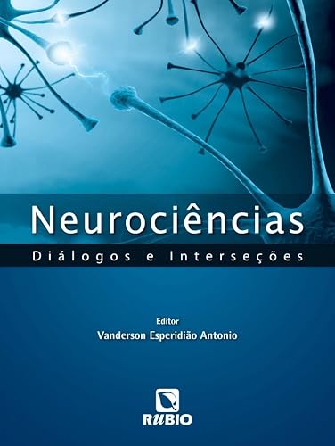 Neurociências: Diálogos e Interseções