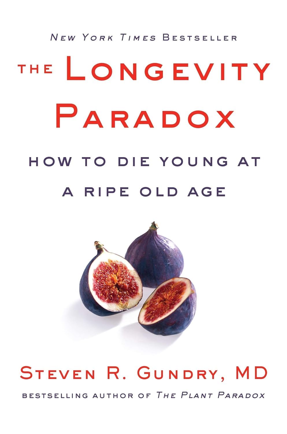 Dr. Steven R Gundry MD 5 Books Collection Set (The Plant Paradox, The Longevity Paradox, The Energy Paradox, Unlocking The Keto Code & [Paperback] The Plant Paradox Quick and Easy)