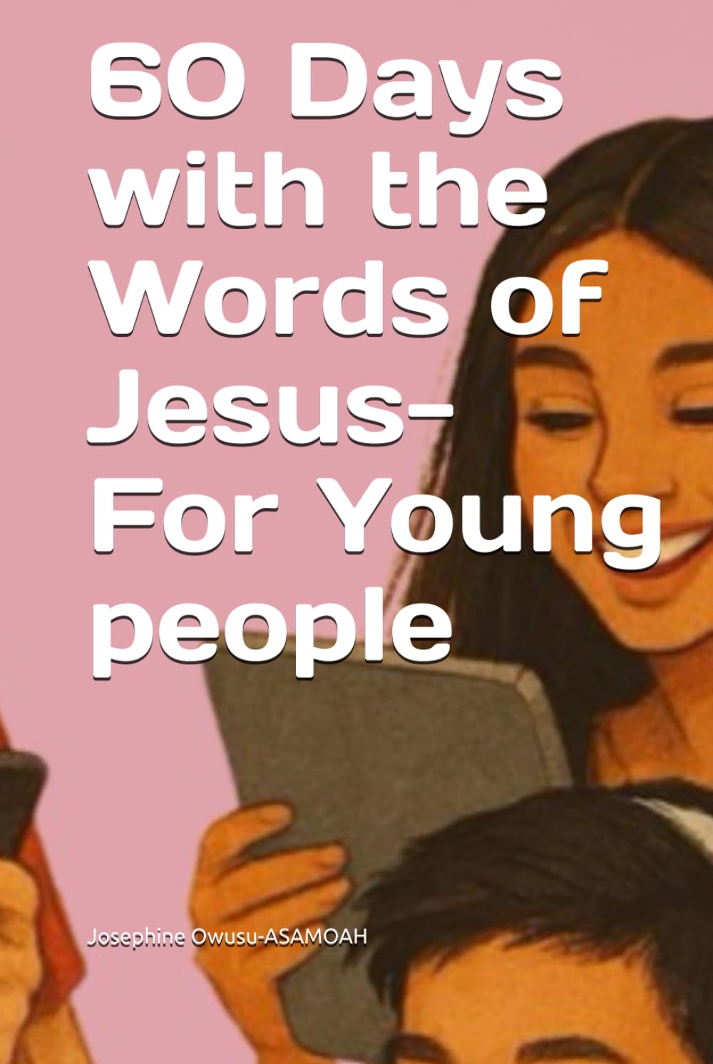 60 Days with the Words of Jesus- For Young people