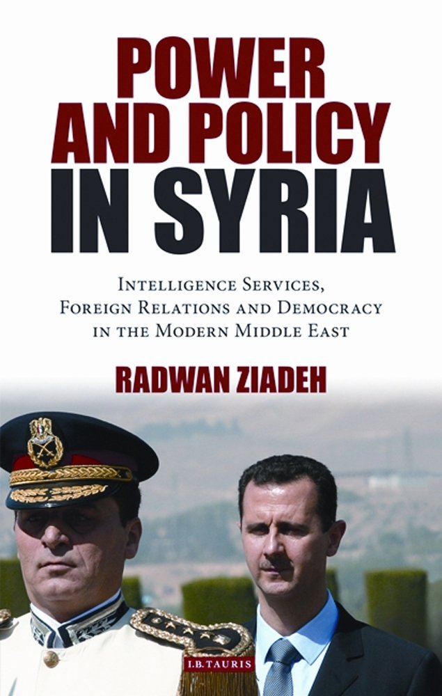 Buy Power and Policy in Syria: Intelligence Services, Foreign Relations and Democracy in the Modern Middle East: v. 98 (Library of Modern Middle East Studies) — BookShops.in