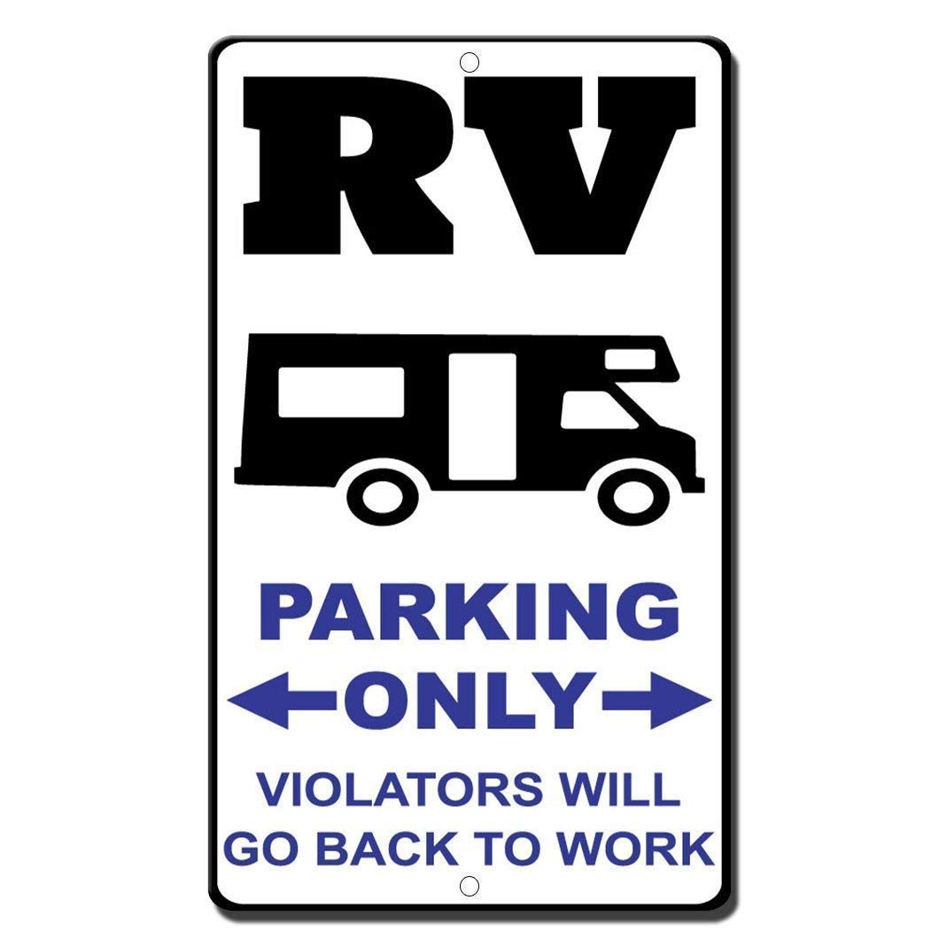 Biopracess Funny Metal Signs Rv Parking Only Violators Will Go Back To Work Garage Home Yard Fence Aluminum Plaque Wall Art Metal Warning Sign 8x12 Inches