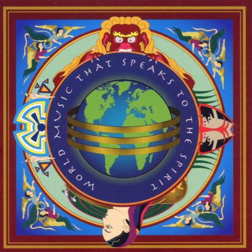World Music That Speaks to the Spirit [Audio CD] Various Artists