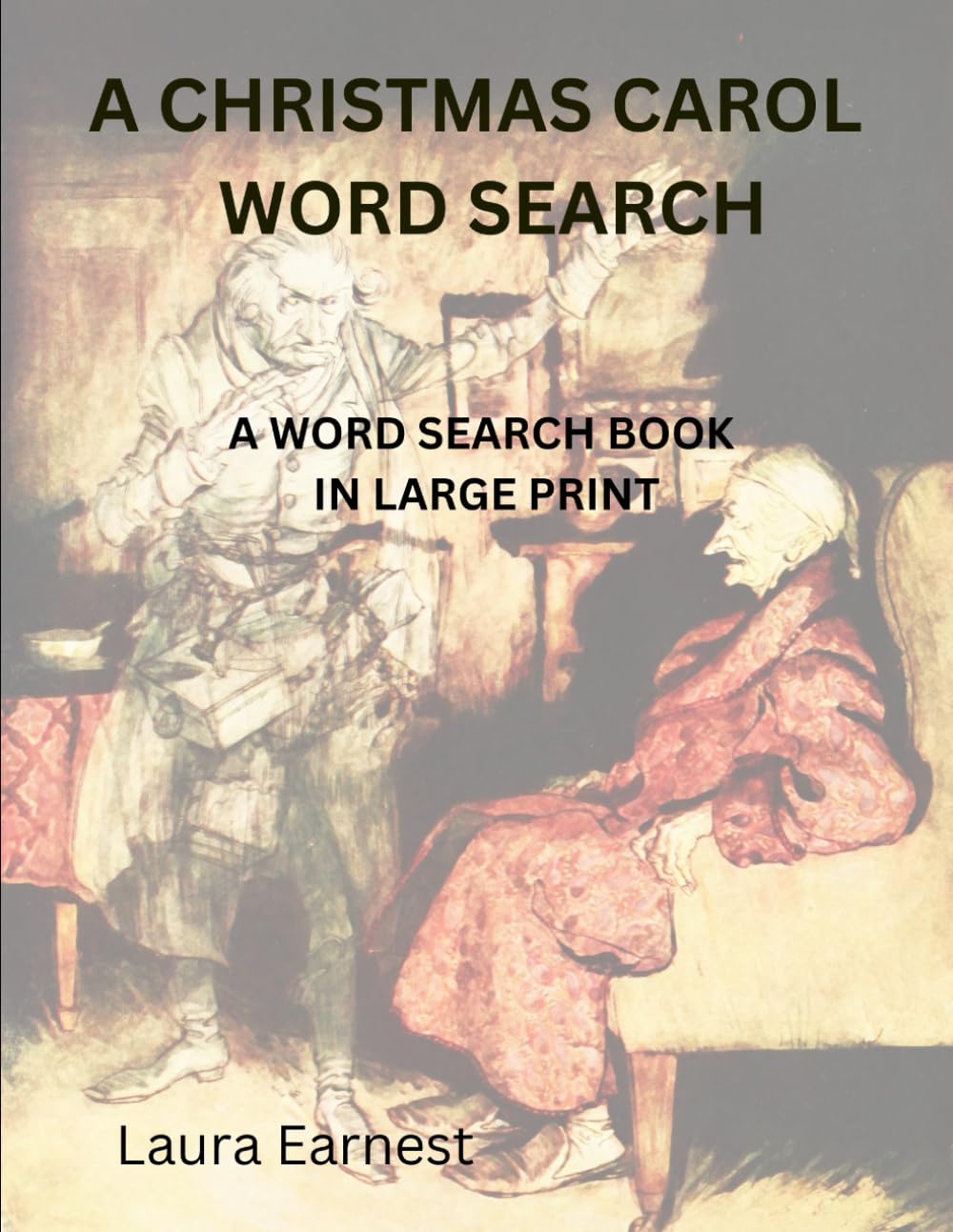 A Christmas Carol Word Search: Over 50 Large Print Word Search puzzles pulled from Dicken's Classic